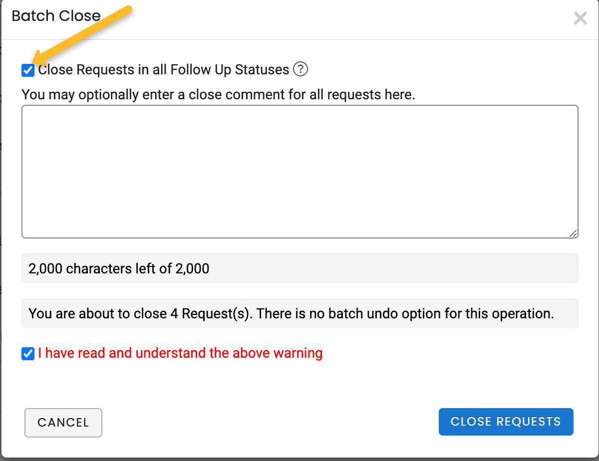 close requests in all follow up statuses check box
