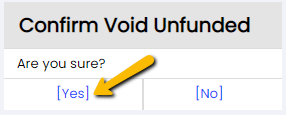 confirm void unfunded